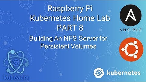 Raspberry Pi K8s Cluster ( Part 8 ) - How to  Build an NFS Server on Raspberry Pi