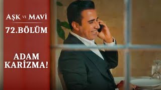 Ali Göreçki Karizmasının Sırrı Ne? - Aşk Ve Mavi - 72.Bölüm