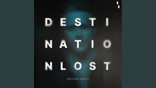 Destination Lost (Helsloot Extended Remix)