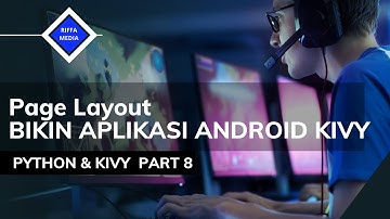 Python Kivy #8 | PageLayout  | Belajar Python Gui Tutorial Bahasa Indonesia Untuk Aplikasi Android