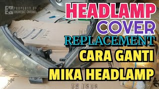 cara buka Mika Head Lamp Avanza || Headlights cleaning & repairing toyota avanza