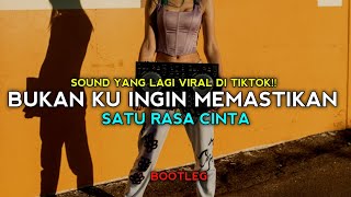 SOUND YANG LAGI VIRAL DI TIKTOK!!! SATU RASA CINTA - ARIEF (BOOTLEG) Raka Remixer