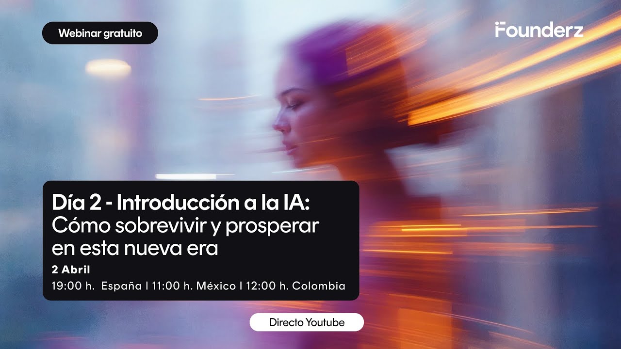 Segundo día - Introducción a la IA: cómo sobrevivir y prosperar en esta nueva era