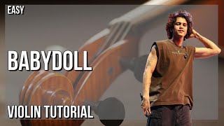 SUPER EASY: How to play Babydoll  by Dominic Fike on Violin (Tutorial)