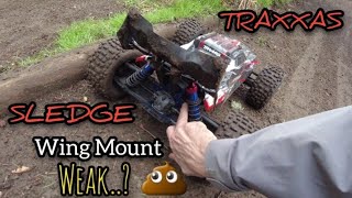 TRAXXAS Sledge Wing Mount Weak?