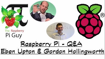 Raspberry Pi - Q&A - Eben Upton & Gordon Hollingworth