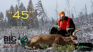 Rick Labbe's 45th 200pound Buck | Maine 2023