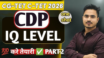CG-TET C-TET PREPARATION 2026 CDP IQ LEVEL [ INTELLIGENCE ] MOST IMP.Q. BY ANSARI SIR