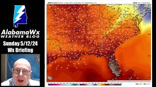 Happy Mothers' day Edition of the AlabamaWX Weather Briefing Video for 5/12/24