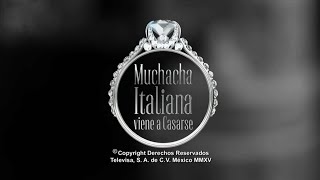 Muchacha Italiana Viene A Casarse | Entrada 3