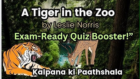 "Poetry Quiz: A Tiger in the Zoo | Be Exam Ready!"