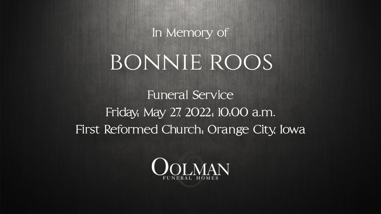 Bonnie Roos Funeral Service - YouTube