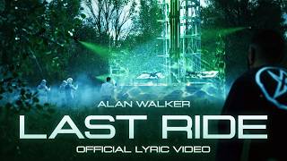 Alan Walker - Last Ride Cre-Av8 Official Lyric Video