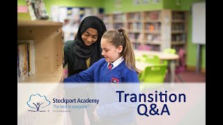 Stockport Academy Transition 2020 - Q&A
