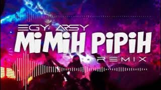 DJ VIRAL ‼️ MIMIH PIPIH - SITI BADRIAH ( EGY ARSY REMIX )