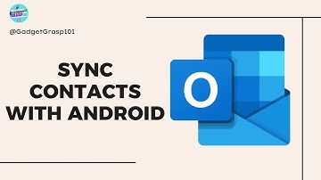 How To Sync Outlook Contacts With Android Phone - Complete Guide 2025