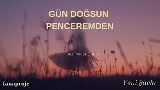 Gün Doğsun Penceremden