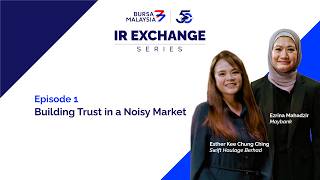 IR Exchange | Episode 1: Building Trust in a Noisy Market