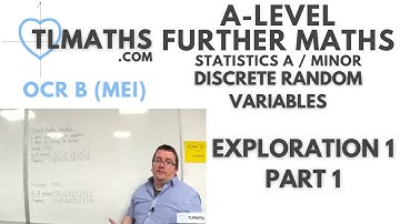 OCR MEI Statistics Minor F: Discrete Random Variables: 02 Exploration 1 Part 1