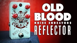 Old Blood Noise Endeavors Reflector [Bass Demo] - YouTube