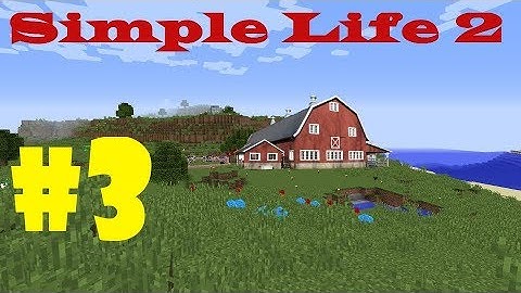 Chisel and Bits | Simple Life 2 | Episode #3