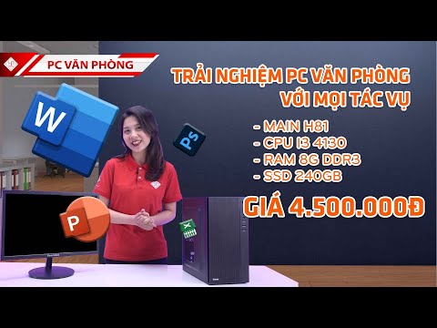 Video PC làm văn phòng, học tập tẹt ga giá chỉ 4tr5 - YouTube