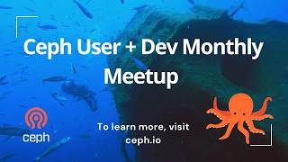 Ceph User + Dev Monthly - August 2026