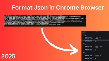 How to make Json formatted in Google  Chrome Browser 2025