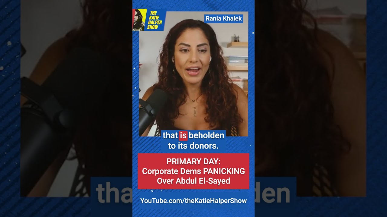 PRIMARY DAY: Corporate Dems MELTING DOWN Over Abdul El-Sayed