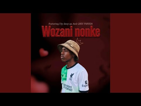 Wozani Nonke
