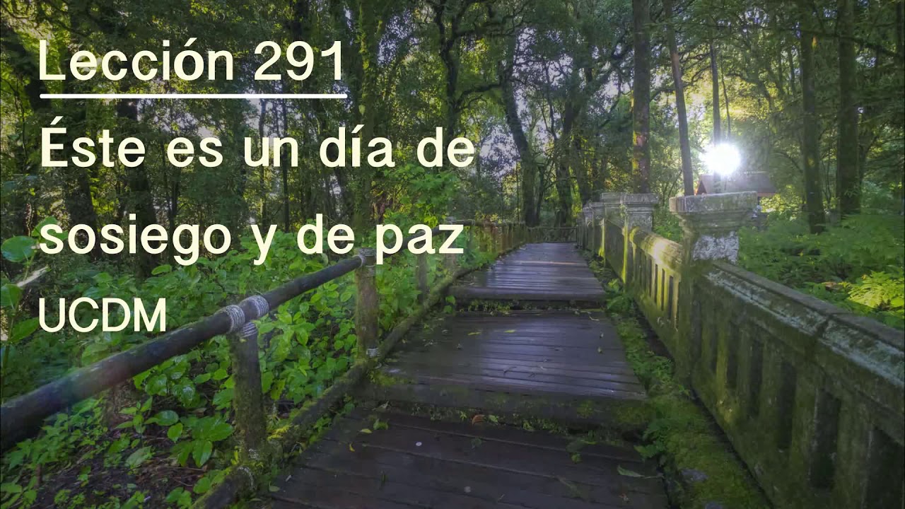 Leccion 291 Un Curso De Milagros