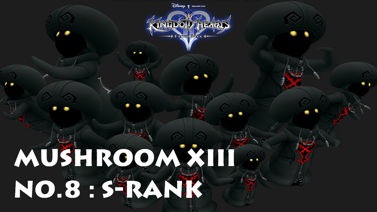 Kingdom Hearts II FM Mushroom XIII no.8 ・ SRank Strategy YouTube