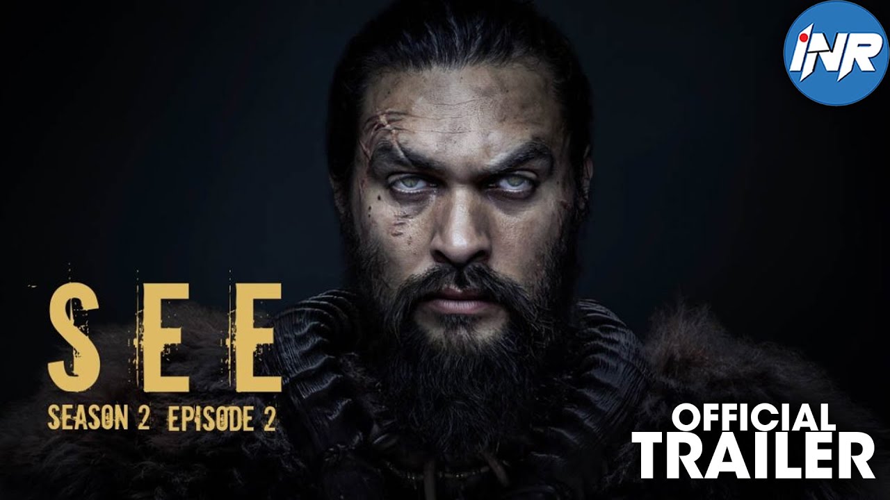 See Season 2 Official Trailer Release Date, Cast And Plot What We