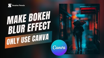 How To Add Bokeh & Camera Blur in Canva (Canva Tutorial)