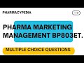 Mulitple  choice questions   bp803et pharma marketing management  elective  bpharm 8 sem  aktu