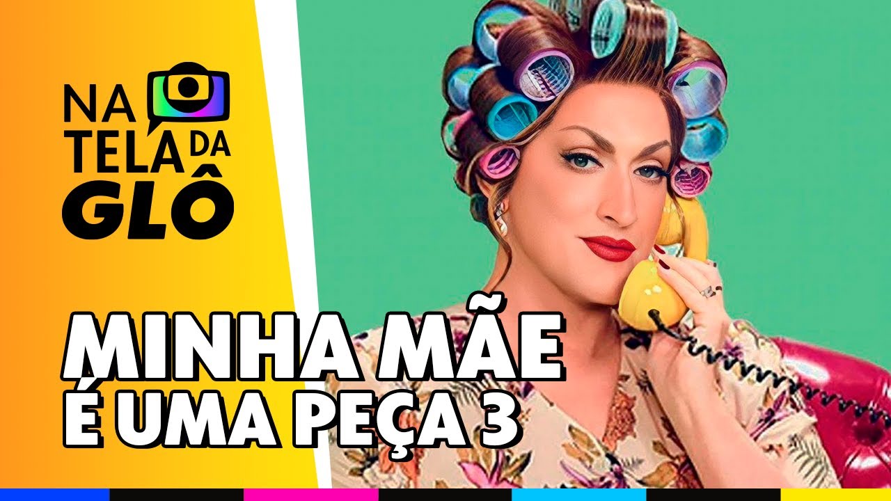 ‘Minha Mãe É Uma Peça 3’, vem divertir o seu finde na Glô! 🤩 🎬 | Na Tela da Glô | É De Casa