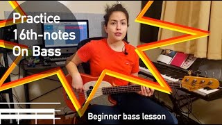 How to practice 16th-notes on Bass Guitar the RIGHT WAY (beginner lesson)