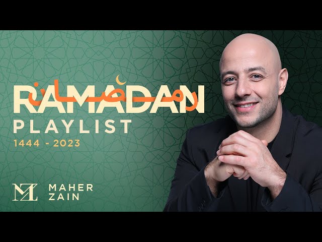 Maher Zain - Ramadan Playlist class=