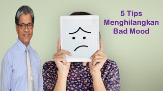 5 Tips Menghilangkan Bad Mood