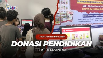 Kipin Perpus Hadir di Panti Asuhan | Berbagi Literasi untuk Kemajuan Anak Indonesia