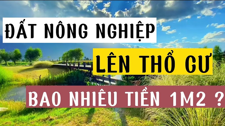 100 m lên thổ cư mất bao nhiêu tiền năm 2024