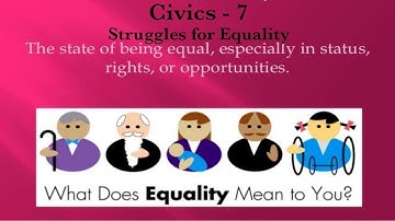 "Struggle for Equality" class 7  NCERT civics chapter