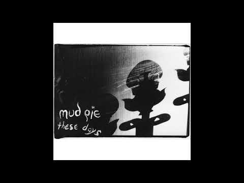 Mud Pie — Mud Pie - These Days (1991, Cassette)