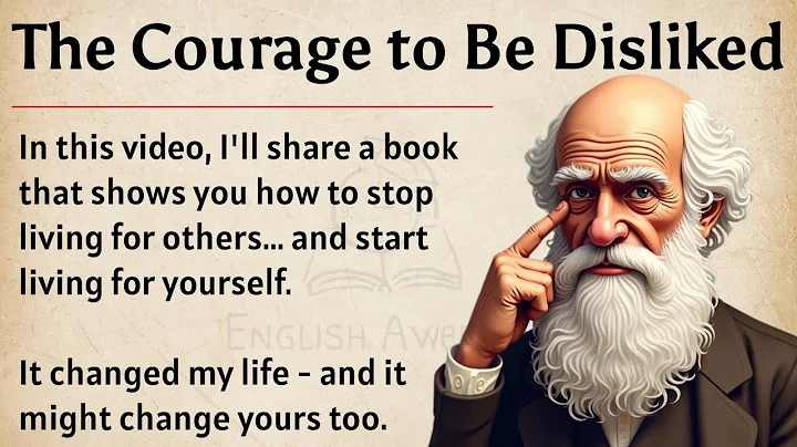 The Courage to Be Dislike || Learn English Through Book Summary 📖 || Improve Your English ✅️