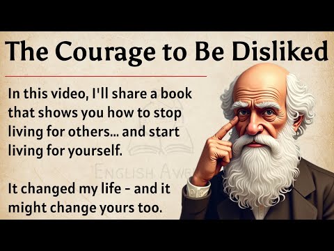 The Courage to Be Dislike || Learn English Through Book Summary 📖 || Improve Your English ✅️