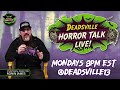 JOIN THE CHAT Deadsville Horror Talk LIVE Mondays at 8pm EST #horrortalk #horrorfans