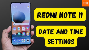 Redmi Note 11 Date and time settings