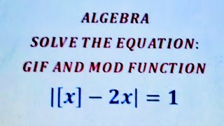 Famous Solving Equations involving greatest Integer Function and absolute value function. Profile