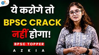 हर BPSC Aspirant के लिए BPSC Strategy | Must Watch Video | Azkia की BPSC Strategy | Josh Talks Bihar