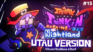 FNF Hotline 024 - Nightland Ver.2 ( UTAU Version )